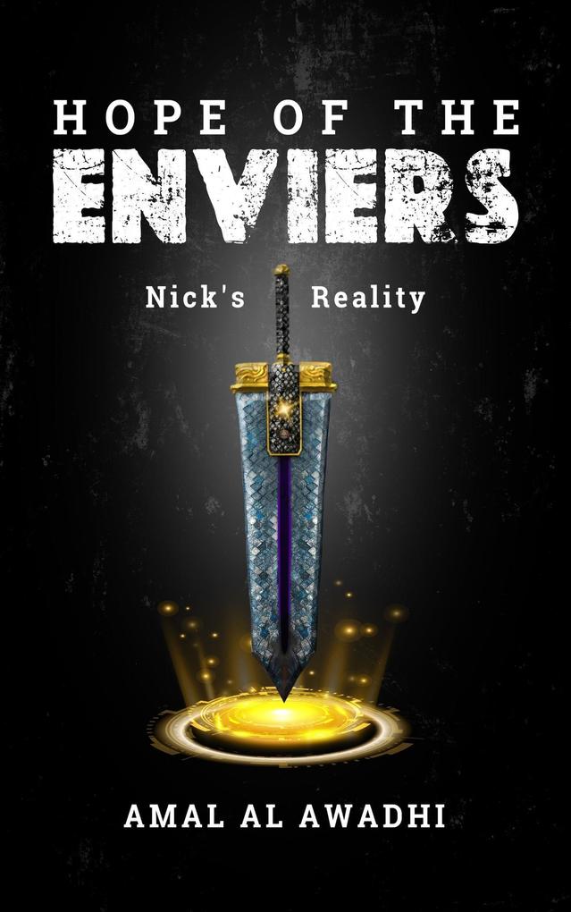 Hope of the Enviers Nick‘s Reality