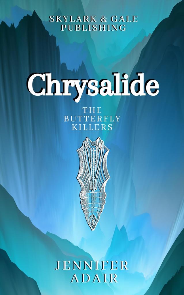 Chrysalide (The Butterfly Killers #1)