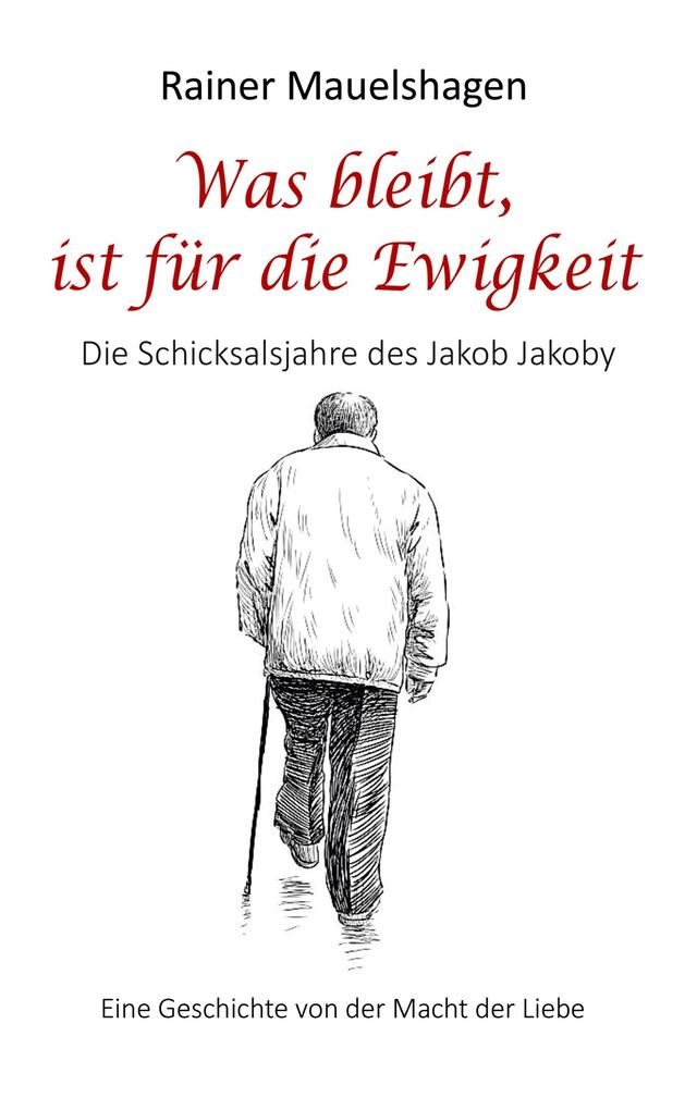 Was bleibt ist für die Ewigkeit