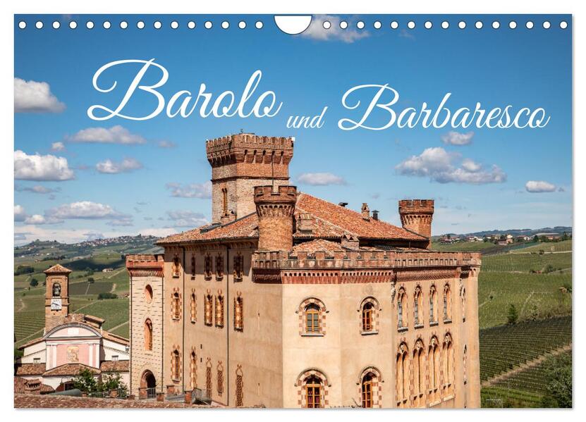 Barolo und Barbaresco (Wandkalender 2025 DIN A4 quer) CALVENDO Monatskalender