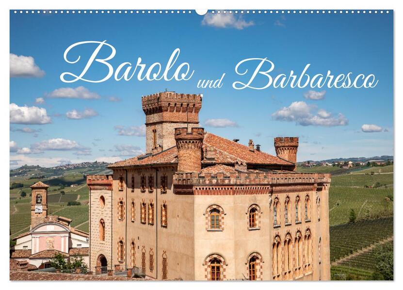 Barolo und Barbaresco (Wandkalender 2025 DIN A2 quer) CALVENDO Monatskalender