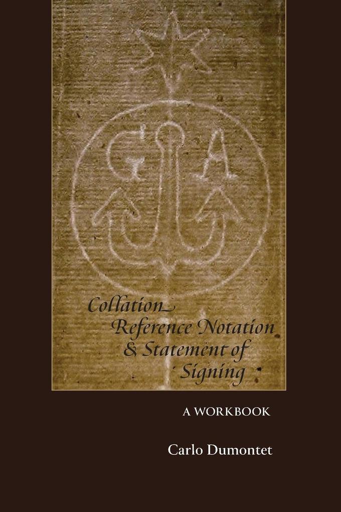 Collation Reference Notation & Statement of Signing