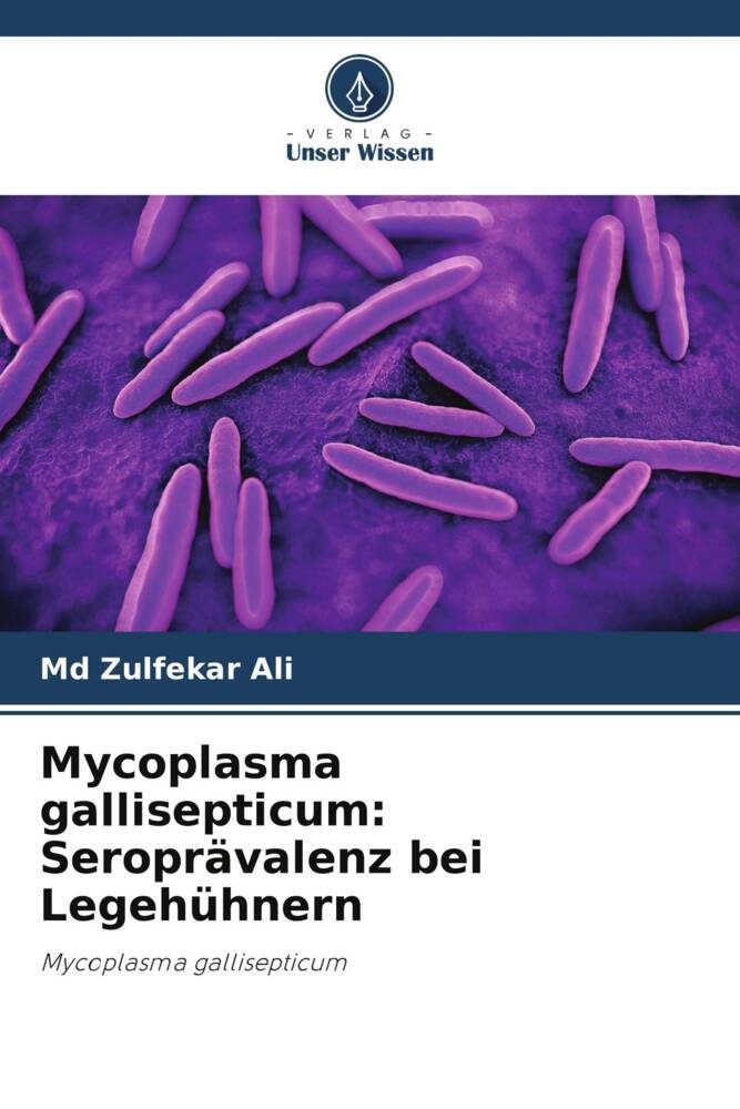 Mycoplasma gallisepticum: Seroprävalenz bei Legehühnern