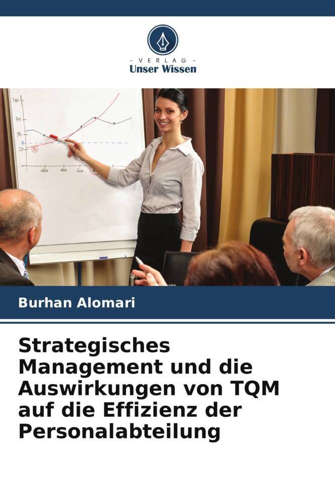 Strategisches Management und die Auswirkungen von TQM auf die Effizienz der Personalabteilung