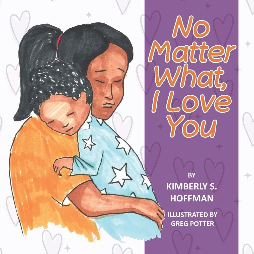 No Matter What I Love You
