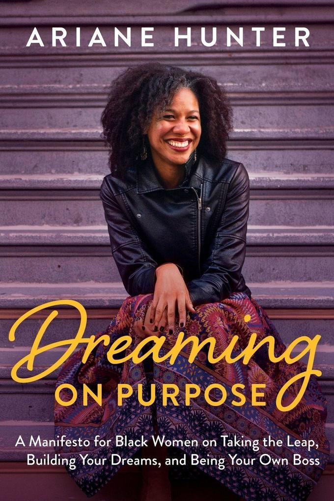 Dreaming On Purpose