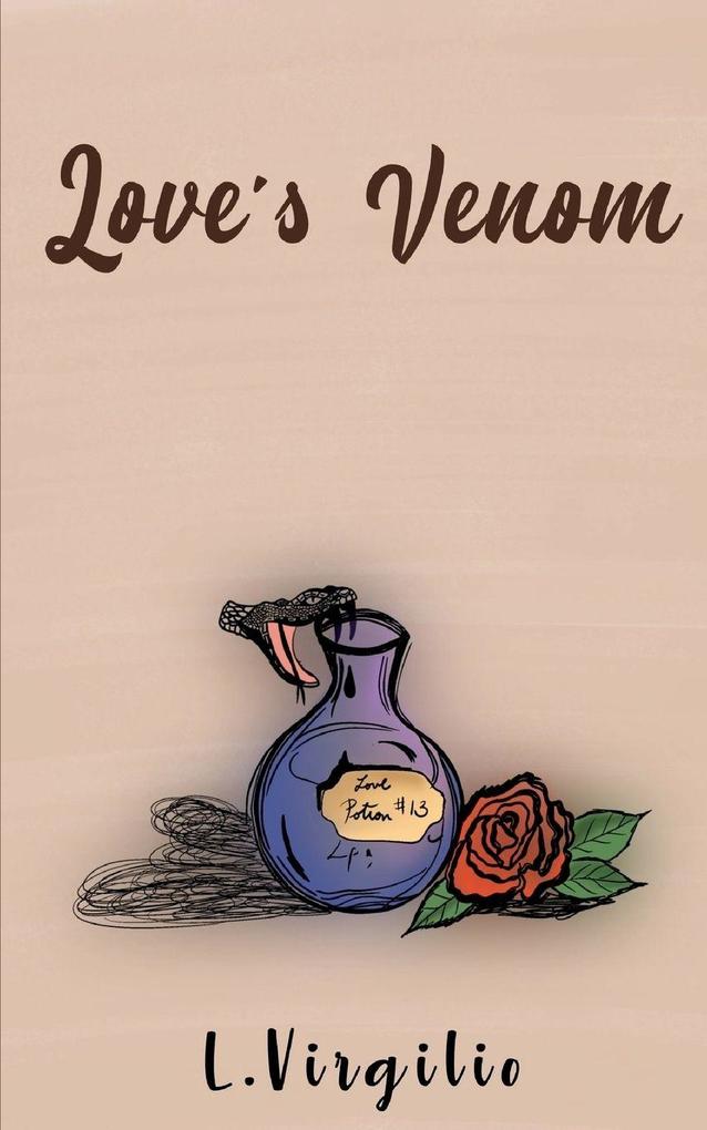 LOVE'S VENOM A COLLECTION OF POEMS