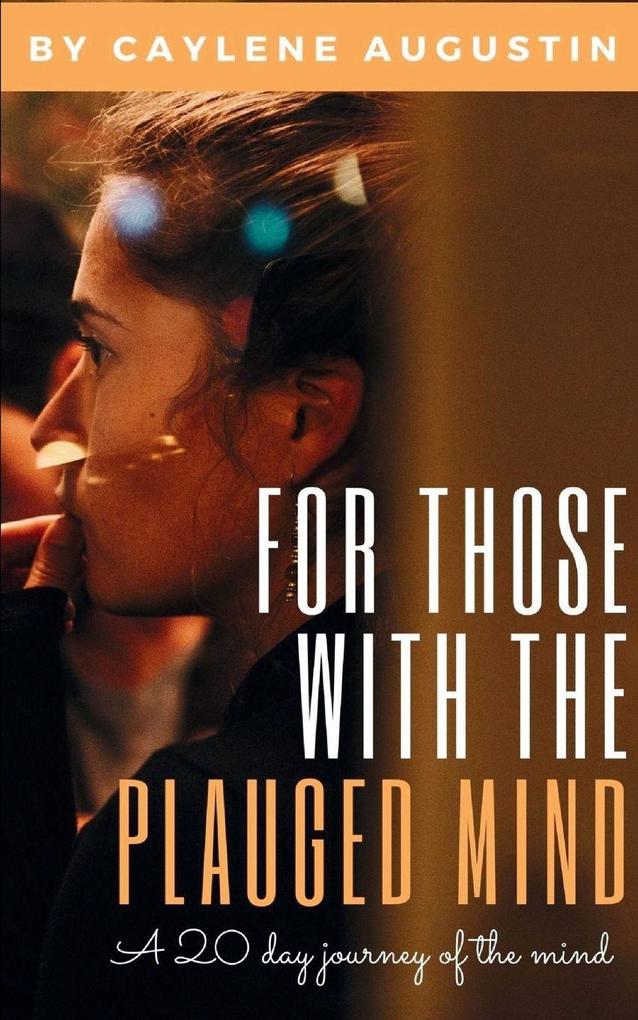 THE CALL TO THE PLAGUED MINDS