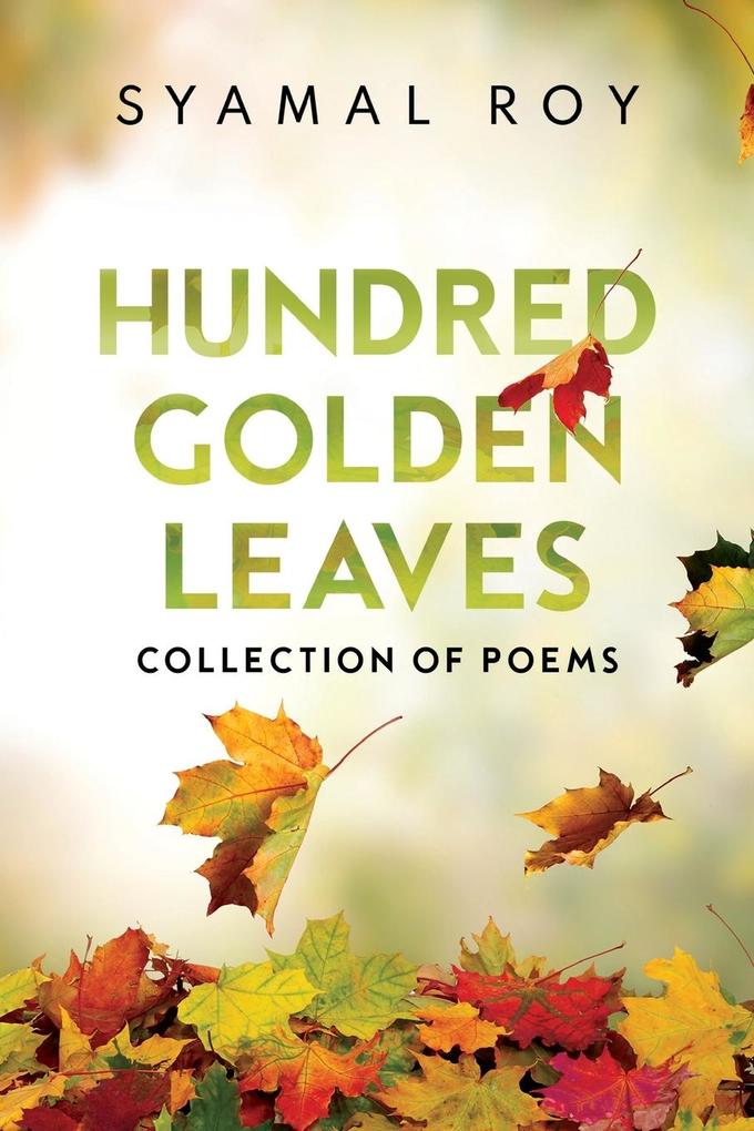 Hundred Golden Leaves - Collection of Poems
