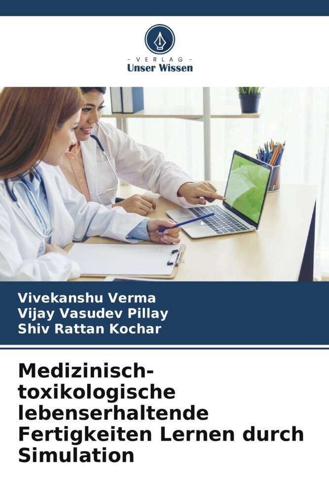 Medizinisch-toxikologische lebenserhaltende Fertigkeiten Lernen durch Simulation