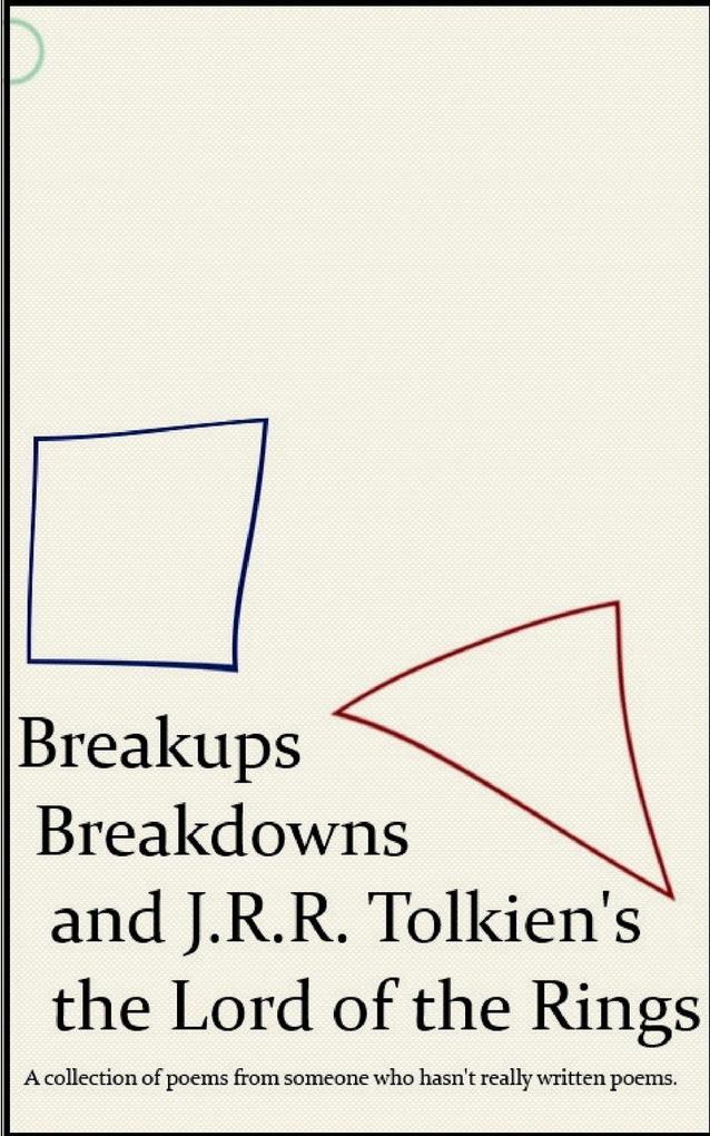Breakups Breakdowns and J.R.R. Tolkien's The Lord of The Rings
