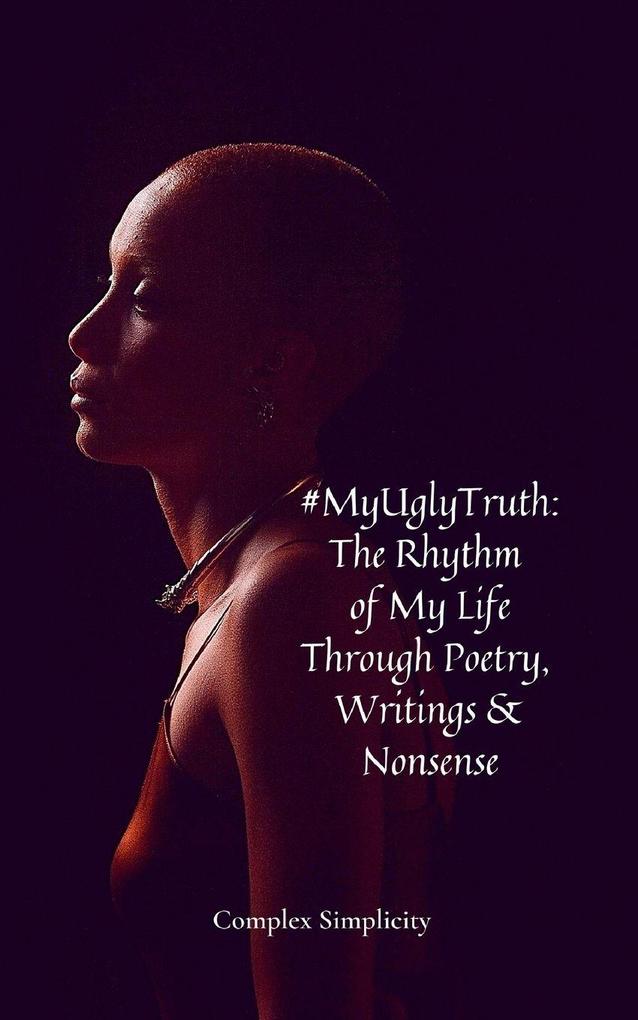 #MyUglyTruth