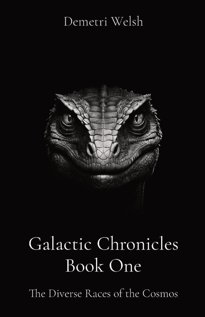 Galactic Chronicles Book One