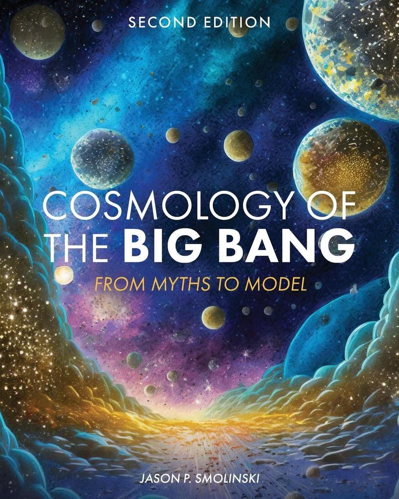 Cosmology of the Big Bang