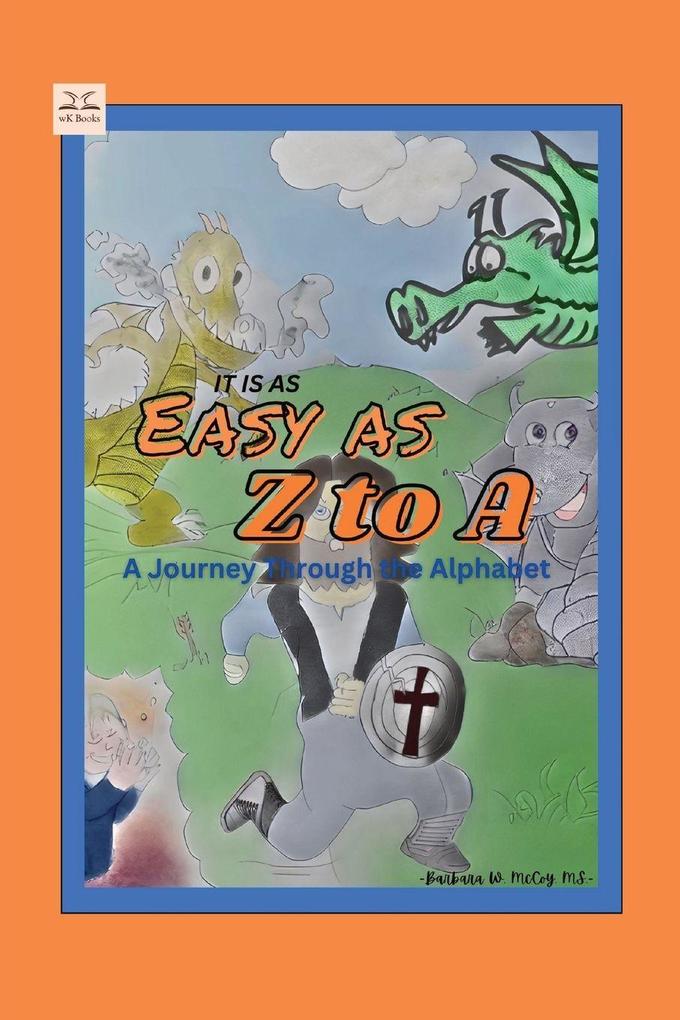 It is as Easy as Z to A