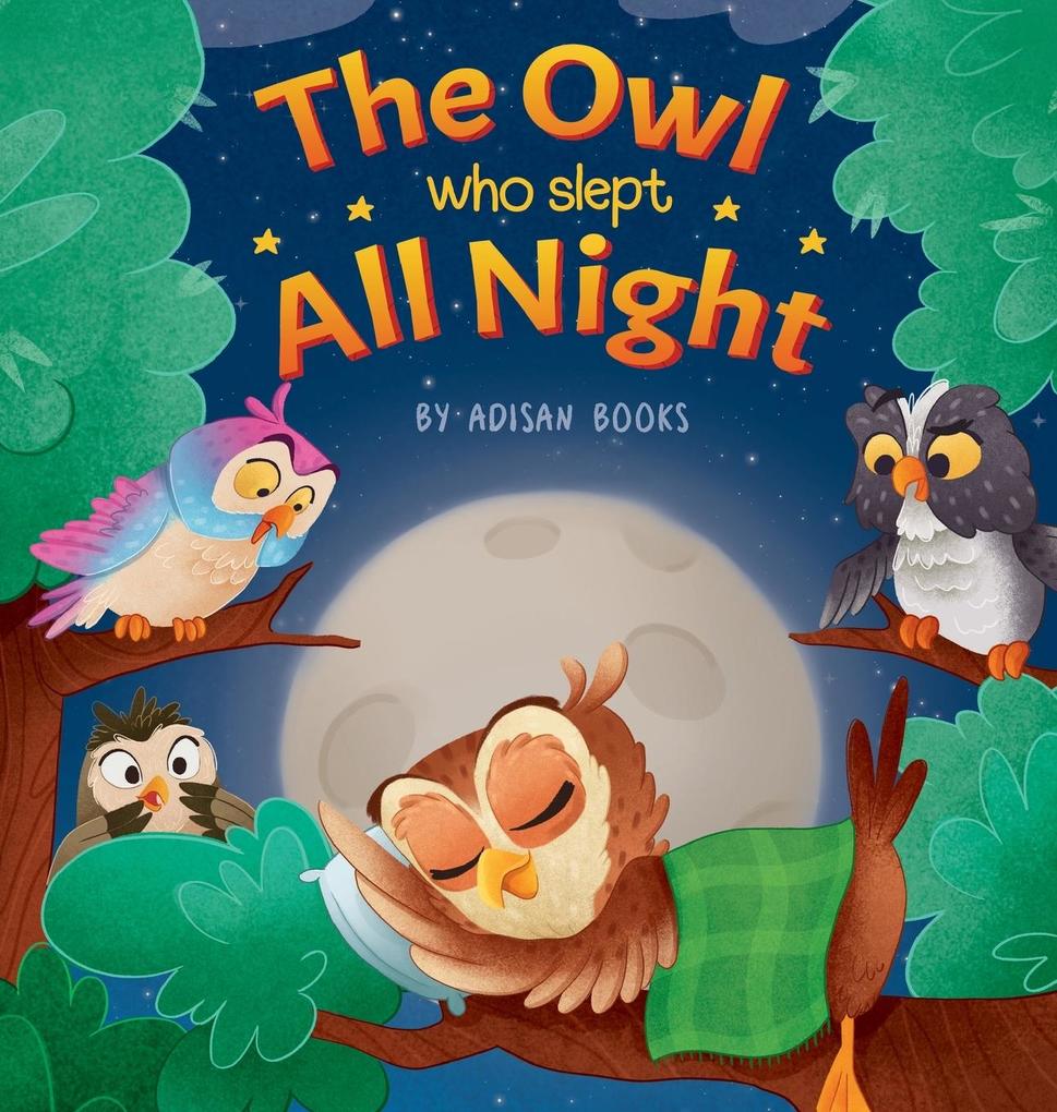 The Owl Who Slept All Night