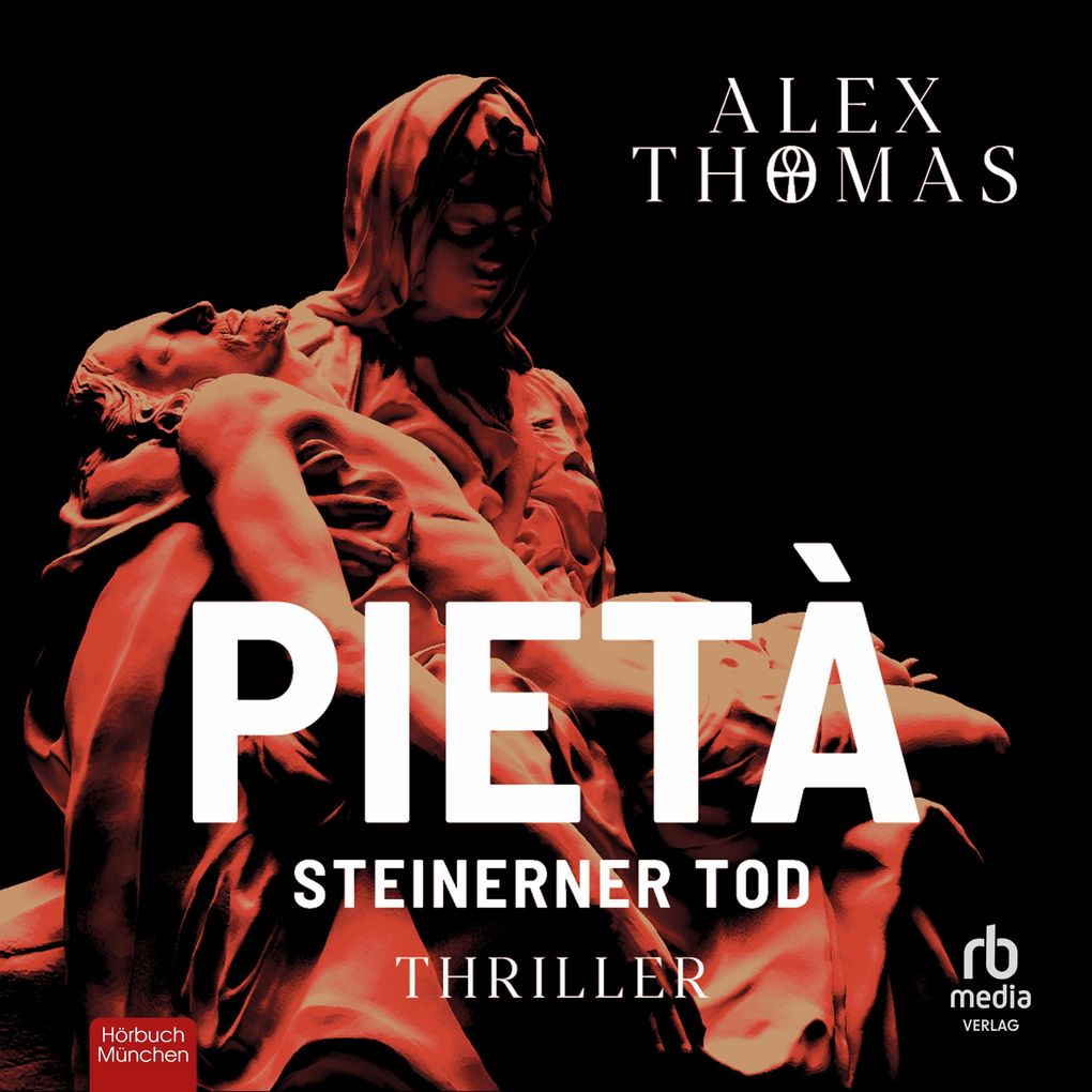 Pietà - Steinerner Tod - Kommissare Magnus Böhm und Annetta Niedlich