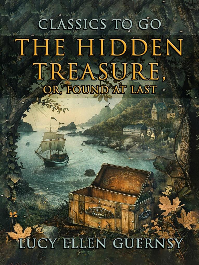 The Hidden Treasure Or Found At Last