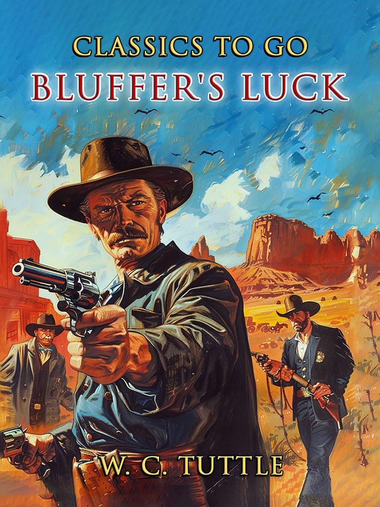 Bluffer‘s Luck