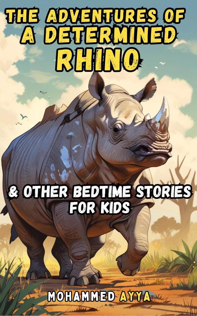 The Adventures of a Determined Rhino