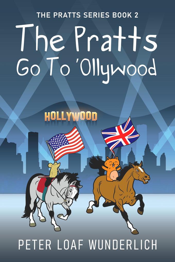 The Pratts Go To ‘Ollywood