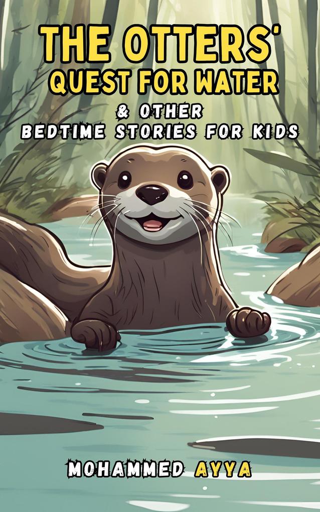 The Otters‘ Quest for Water