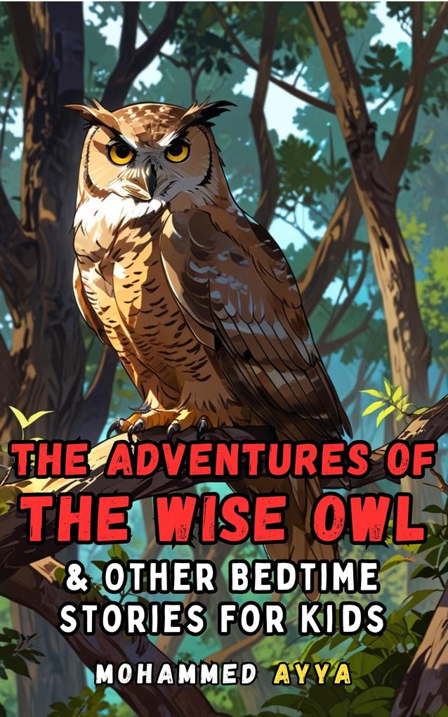 The Adventures of the Wise Owl