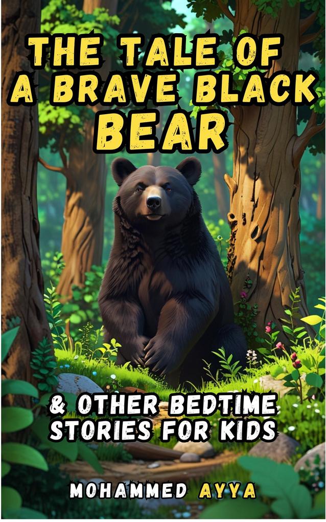 The Tale of a Brave Black Bear