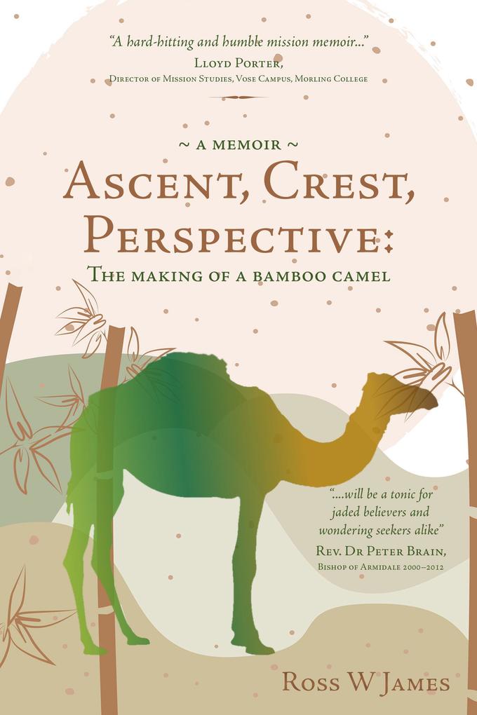 Ascent Crest Perspective: The Making of a Bamboo Camel