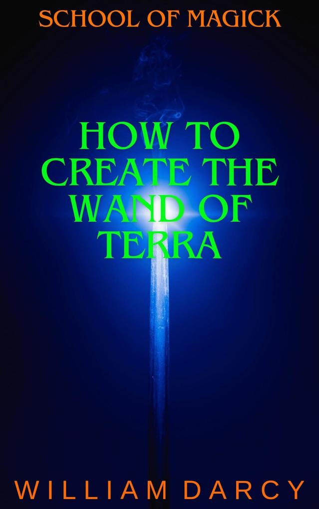 How to Create the Wand of Terra (School of Magick #16)