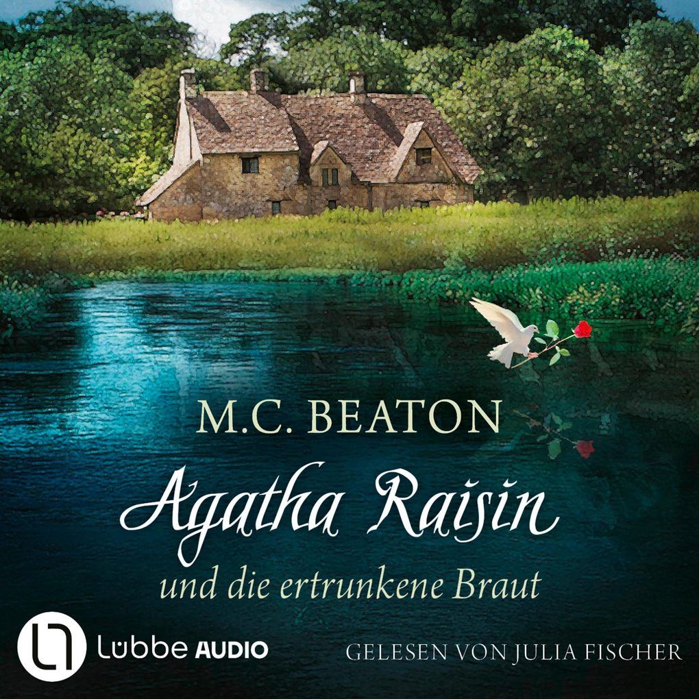 Agatha Raisin und die ertrunkene Braut - Agatha Raisin Teil 12