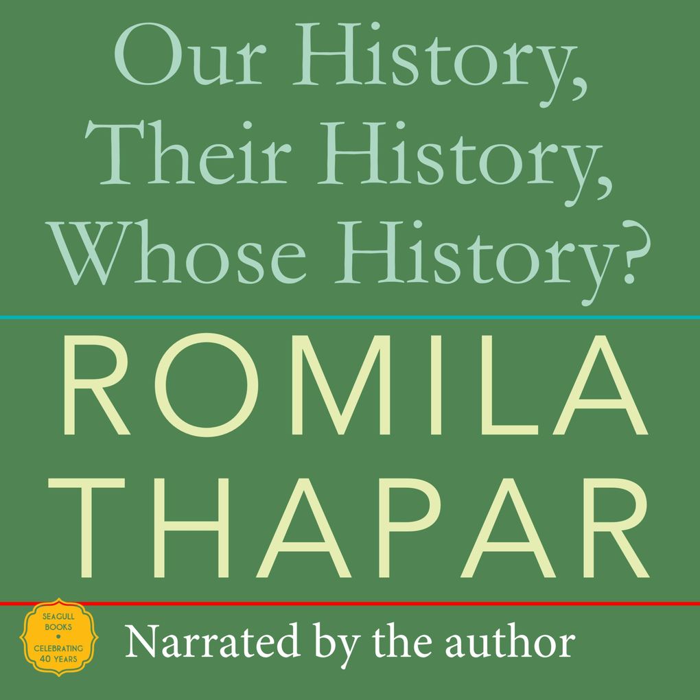 Our History Their History Whose History?
