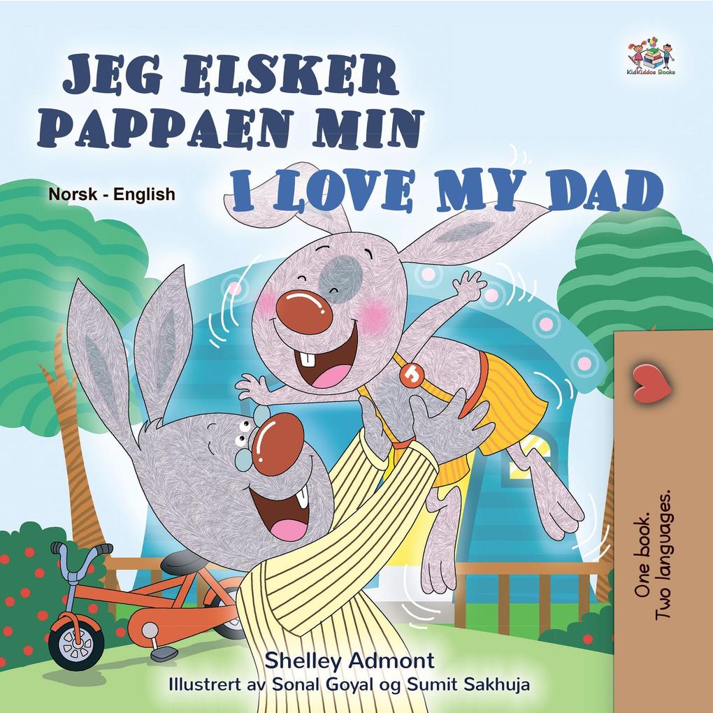 Jeg er glad i Pappa  My Dad (Norwegian English Bilingual Collection)
