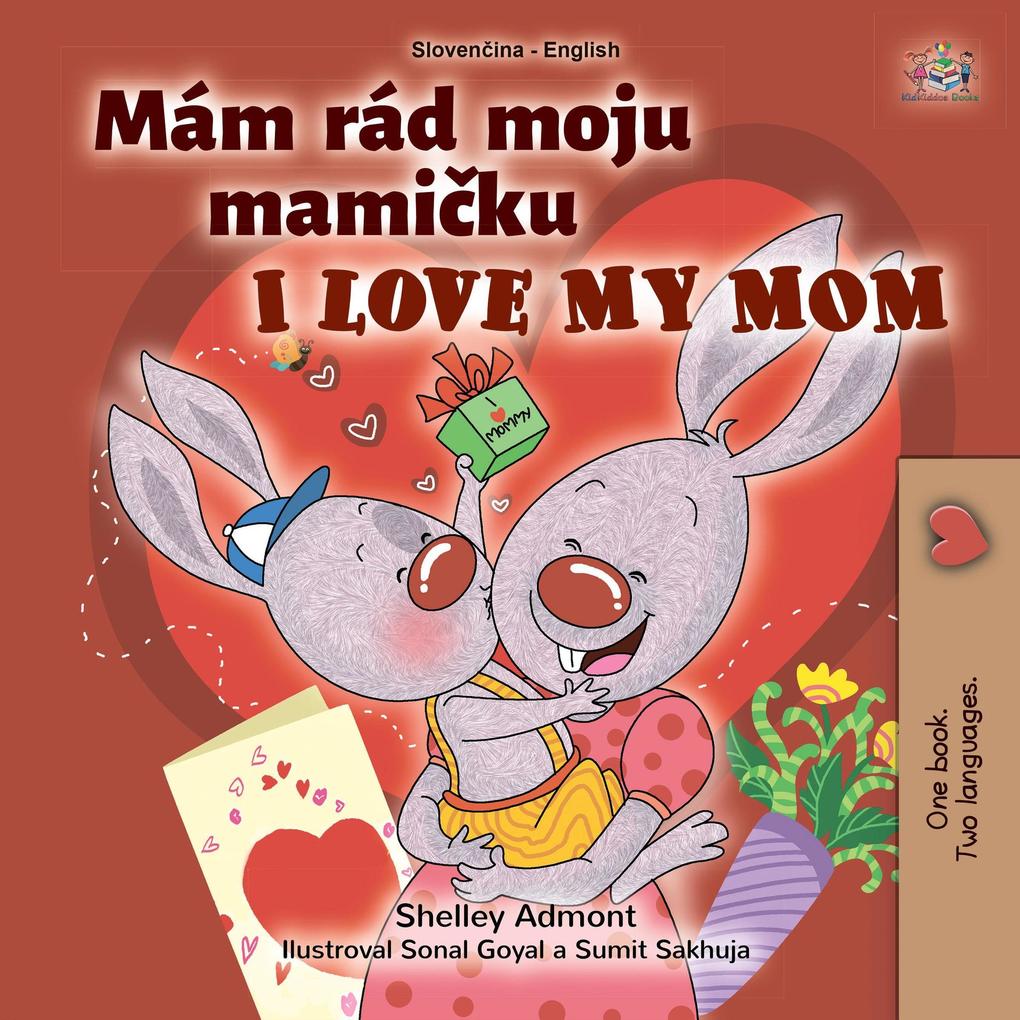 Mám rád moju mamicku  My Mom (Slovak English Bilingual Collection)