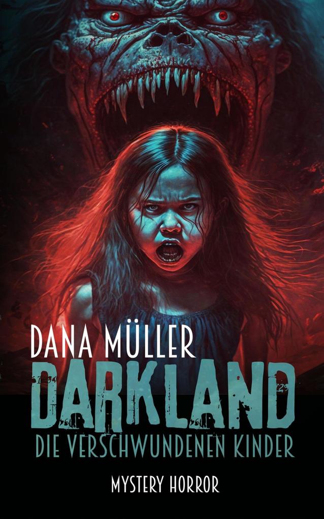 Darkland - Die verschwundenen Kinder