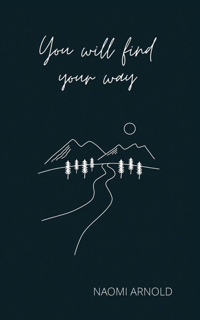 You Will Find Your Way