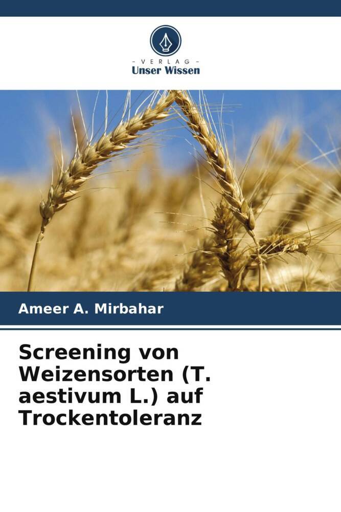 Screening von Weizensorten (T. aestivum L.) auf Trockentoleranz
