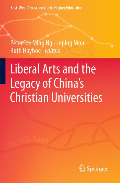Liberal Arts and the Legacy of China's Christian Universities