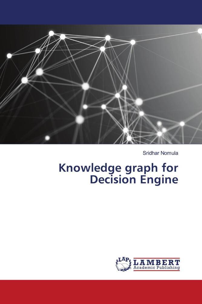 Knowledge graph for Decision Engine