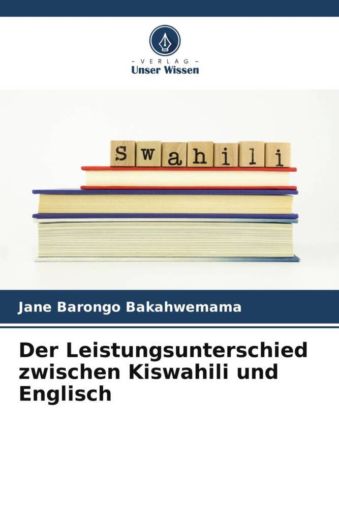 Der Leistungsunterschied zwischen Kiswahili und Englisch