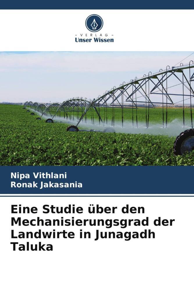 Eine Studie über den Mechanisierungsgrad der Landwirte in Junagadh Taluka