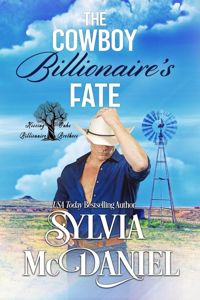 The Cowboy Billionaire‘s Fate (Kissing Oaks Billionaire Brothers #2)