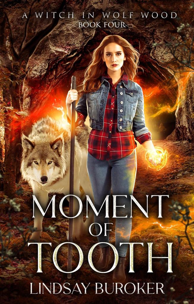 Moment of Tooth (A Witch in Wolf Wood #4)