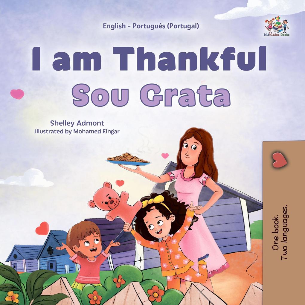I am Thankful Sou Grata (English Portuguese Portugal Bilingual Collection)