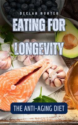 Eating for Longevity