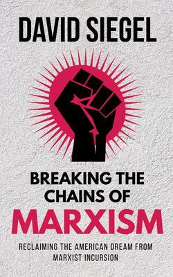 Breaking the Chains of Marxism