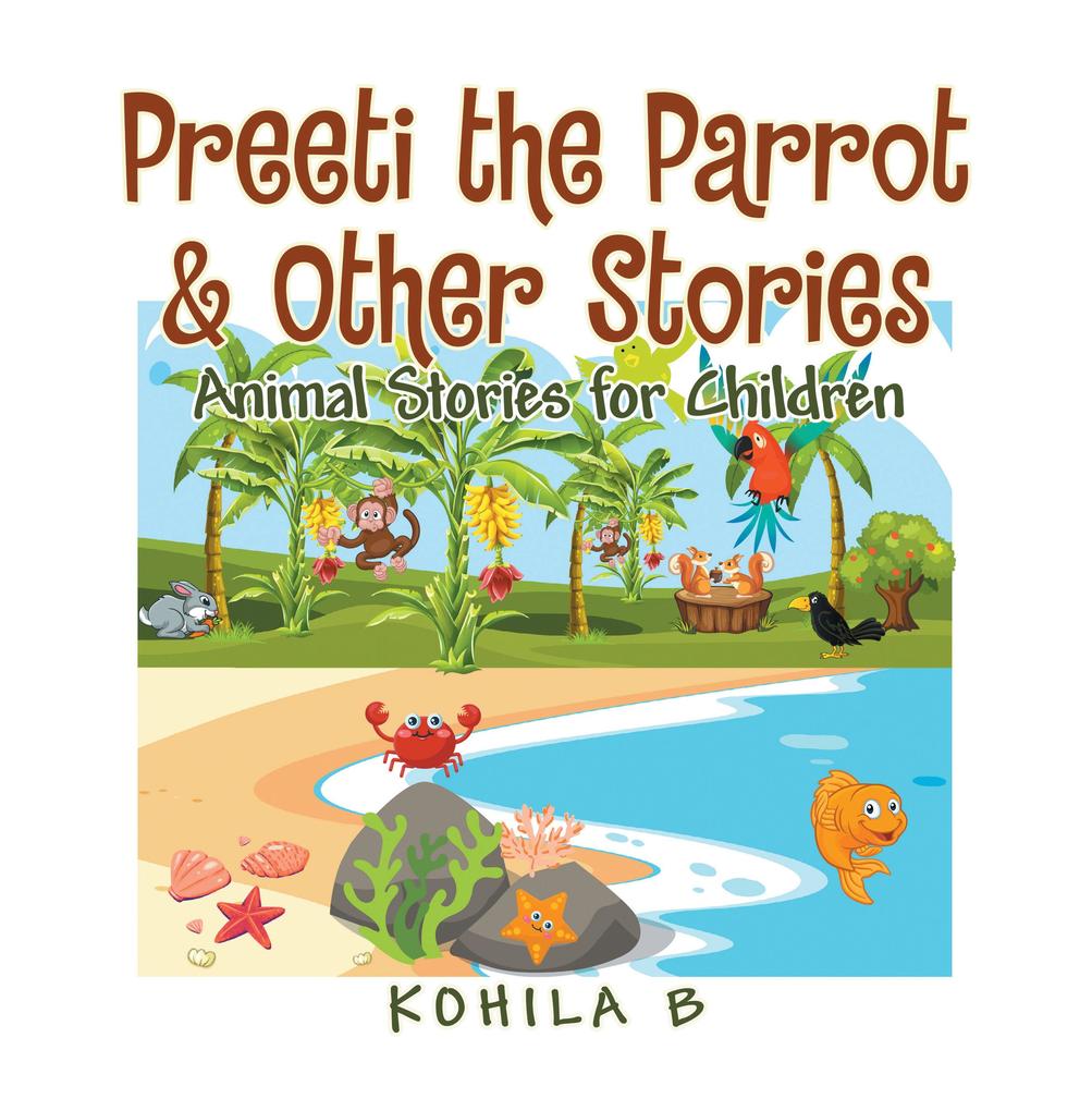 Preeti the Parrot & Other Stories