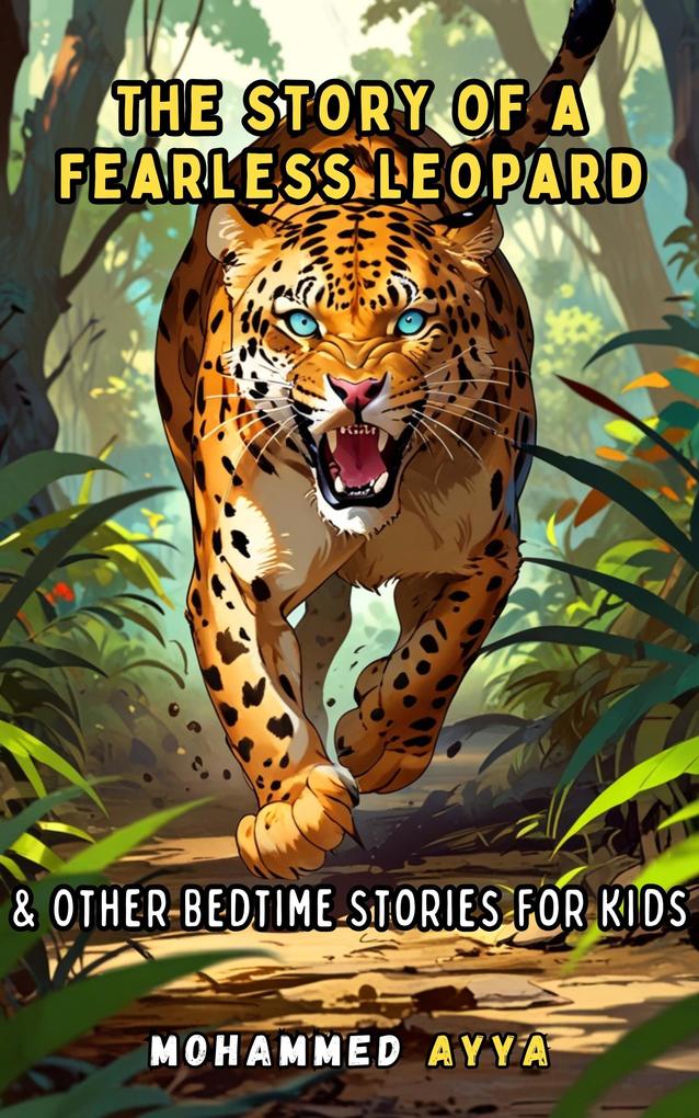 The Story of a Fearless Leopard