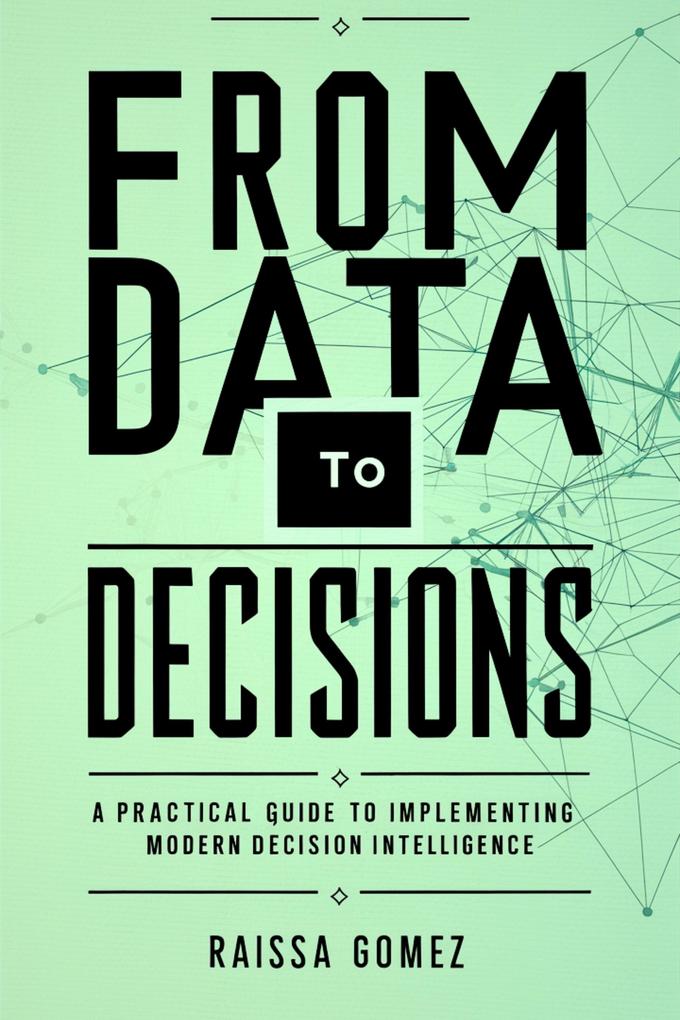 From Data to Decisions