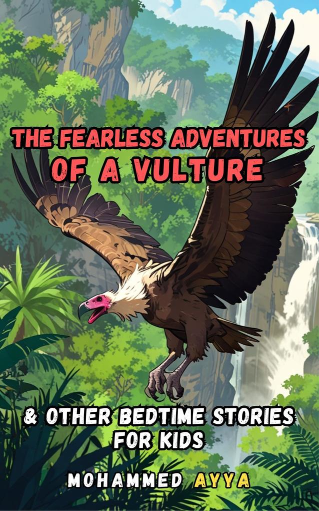 The Fearless Adventures of a Vulture